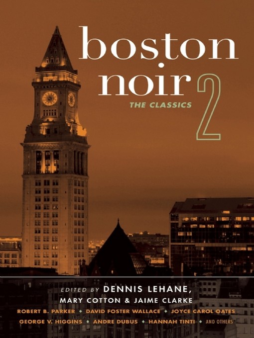 Title details for Boston Noir 2 by Dennis Lehane - Wait list